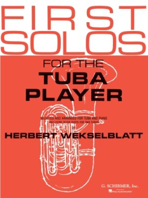First Solos for the Tuba Player First Solos for the Tuba Player
