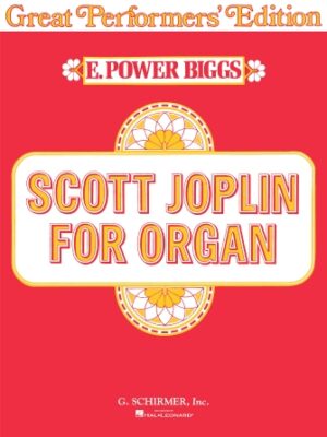 Scott Joplin for Organ (Great Performer’s Edition)