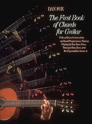 The First Book of Chords for the Guitar The First Book of Chords for the Guitar