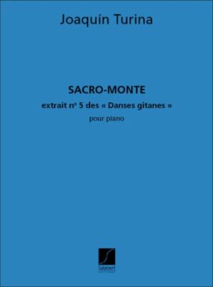 Sacro Monte, Op. 55, No. 5 (Danses Gitanes) Sacro Monte, Op. 55, No. 5 (Danses Gitanes)
