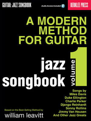 A Modern Method for Guitar – Jazz Songbook, Vol. 1 A Modern Method for Guitar – Jazz Songbook, Vol. 1