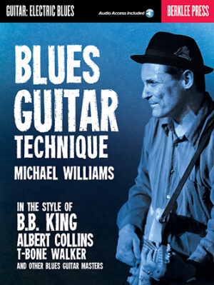 Blues Guitar Technique Book/Online Audio Blues Guitar Technique Book/Online Audio
