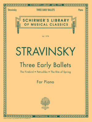 Three Early Ballets (The Firebird, Petrushka, The Rite of Spring)