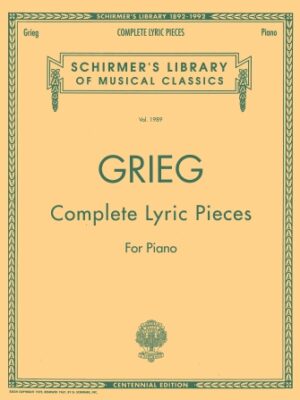 Complete Lyric Pieces (Centennial Edition) Complete Lyric Pieces (Centennial Edition)