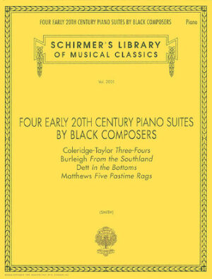 Four Early 20th Century Piano Suites by Black Composers Four Early 20th Century Piano Suites by Black Composers