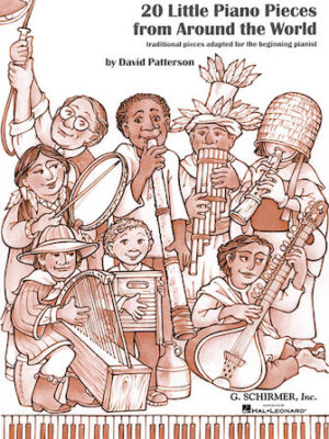 20 Little Piano Pieces from Around the World 20 Little Piano Pieces from Around the World