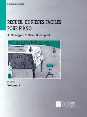 Recueil de Pièces Faciles Pour Piano – Level 2, Volume 1 Recueil de Pièces Faciles Pour Piano – Level 2, Volume 1