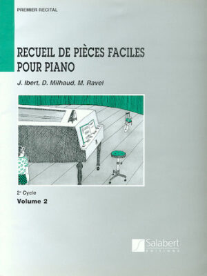 Recueil de Pièces Faciles Pour Piano – Level 2, Volume 2 Recueil de Pièces Faciles Pour Piano – Level 2, Volume 2