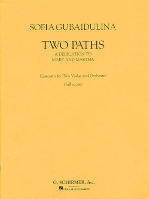 Two Paths – Concerto for Two Violas and Orchestra Two Paths – Concerto for Two Violas and Orchestra