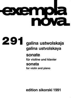 Galina Ustvolskaya – Sonata for Violin and Piano Galina Ustvolskaya – Sonata for Violin and Piano