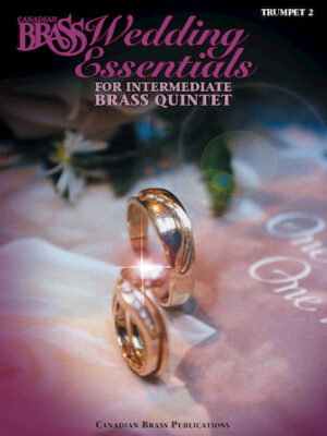 The Canadian Brass Wedding Essentials – Trumpet 2 The Canadian Brass Wedding Essentials – Trumpet 2