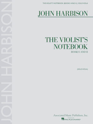 The Violist’s Notebook The Violist’s Notebook