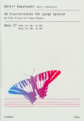30 Children’s Pieces Op. 27 – Book 3 Nos. 21-30 30 Children’s Pieces Op. 27 – Book 3 Nos. 21-30