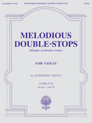 Melodious Double-Stops, Complete Books 1 and 2 for the Violin