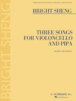 Three Songs for Violoncello and Pipa Three Songs for Violoncello and Pipa