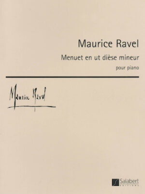 Ravel – Menuet en ut diése mineur