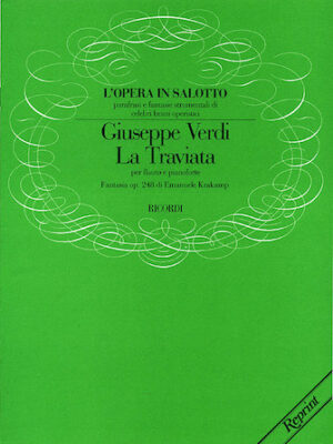 La Traviata Fantasia, Op. 248 La Traviata Fantasia, Op. 248