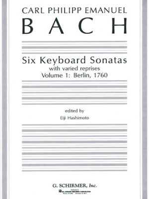 Six Keyboard Sonatas – Volume 1: Berlin, 1760 (with varied reprises) Six Keyboard Sonatas – Volume 1: Berlin, 1760 (with varied reprises)