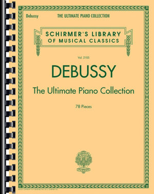 Debussy – The Ultimate Piano Collection Debussy – The Ultimate Piano Collection