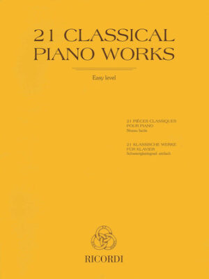 21 Classical Piano Works 21 Classical Piano Works
