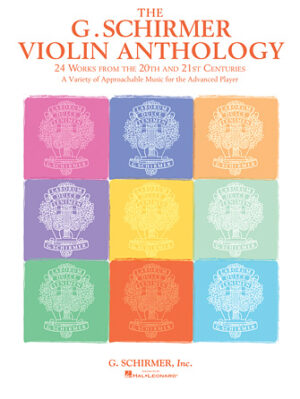 The G. Schirmer Violin Anthology The G. Schirmer Violin Anthology