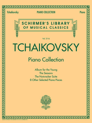 Tchaikovsky Piano Collection Tchaikovsky Piano Collection