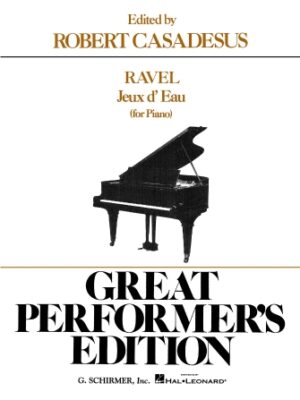 Jeux d’Eau (The Fountain) – Great Performer’s Edition Jeux d’Eau (The Fountain) – Great Performer’s Edition