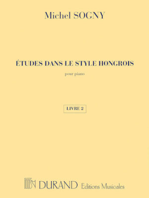 Études dans le style Hongrois (Etudes in Hungarian Style) Études dans le style Hongrois (Etudes in Hungarian Style)