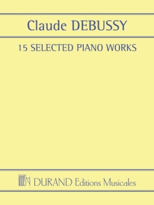 15 Selected Piano Works 15 Selected Piano Works
