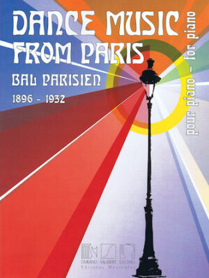 Dance Music from Paris 1896-1932 Dance Music from Paris 1896-1932