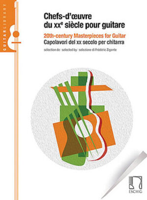 20th Century Masterpieces for Guitar [Chefs-d’oeuvre du xxe seècle pour guitare]