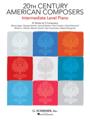 20th Century American Composers – Intermediate Level Piano 20th Century American Composers – Intermediate Level Piano