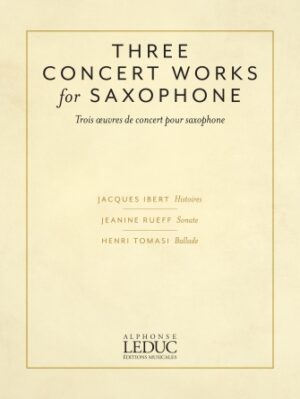 Three Concert Works for Saxophone Three Concert Works for Saxophone