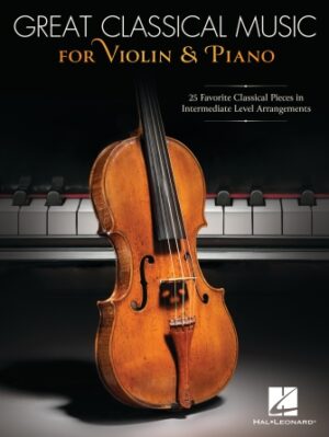 Great Classical Music for Violin and Piano Great Classical Music for Violin and Piano