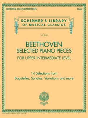 Beethoven: Selected Piano Pieces Beethoven: Selected Piano Pieces