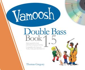 Vamoosh Double Bass Book 1.5 Vamoosh Double Bass Book 1.5