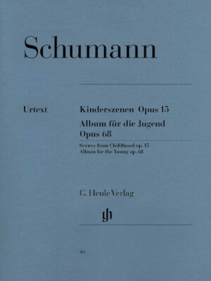 Album for the Young Op. 68 and Scenes from Childhood Op. 15 Album for the Young Op. 68 and Scenes from Childhood Op. 15