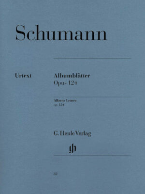 Albumblätter (Album Leaves) Op. 124 Albumblätter (Album Leaves) Op. 124
