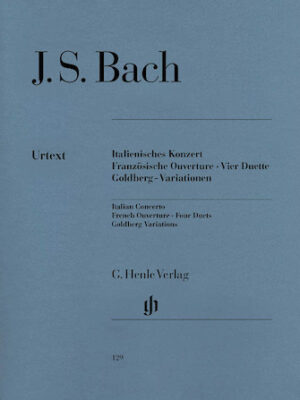 Italian Concerto, French Overture, Four Duets, Goldberg Variations