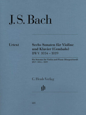 6 Sonatas for Violin and Piano (Harpsichord) BWV 1014-1019 6 Sonatas for Violin and Piano (Harpsichord) BWV 1014-1019