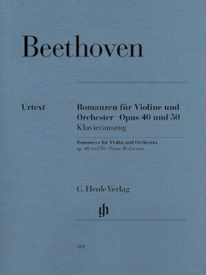 Romances for Violin and Orchestra Op. 40 & 50 in G and F Major Romances for Violin and Orchestra Op. 40 & 50 in G and F Major