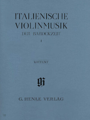 Italian Violin Music of the Baroque Era – Volume I Italian Violin Music of the Baroque Era – Volume I