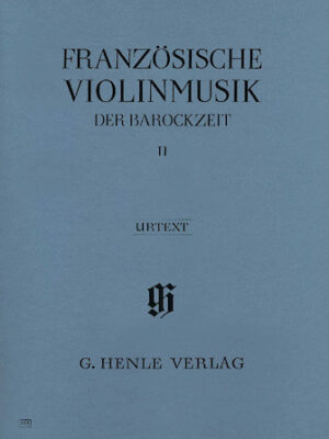 French Violin Music of the Baroque Era – Volume II French Violin Music of the Baroque Era – Volume II