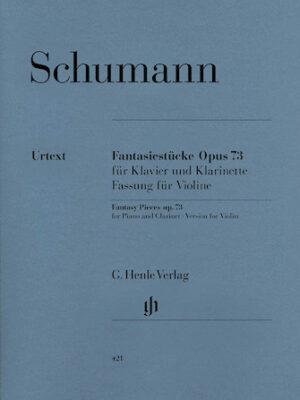 Fantasy Pieces for Piano and Clarinet Op. 73 Fantasy Pieces for Piano and Clarinet Op. 73