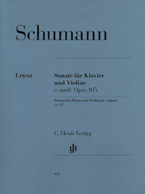 Sonata for Piano and Violin in A Minor Op. 105 Sonata for Piano and Violin in A Minor Op. 105