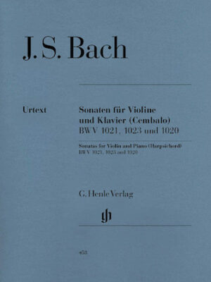 3 Sonatas for Violin and Piano (Harpsichord) BWV 1020, 1021, 1023 3 Sonatas for Violin and Piano (Harpsichord) BWV 1020, 1021, 1023