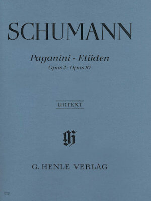 Paganini Studies, Op. 3 and Op. 10 Paganini Studies, Op. 3 and Op. 10