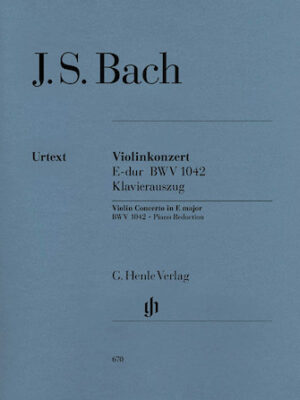 Concerto for Violin and Orchestra in E Major BWV 1042 Concerto for Violin and Orchestra in E Major BWV 1042