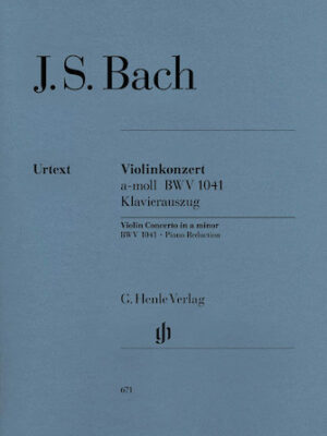 Concerto for Violin and Orchestra in A minor BWV 1041 Concerto for Violin and Orchestra in A minor BWV 1041