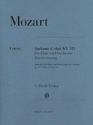 Andante for Flute and Orchestra C Major, K. 315 Andante for Flute and Orchestra C Major, K. 315